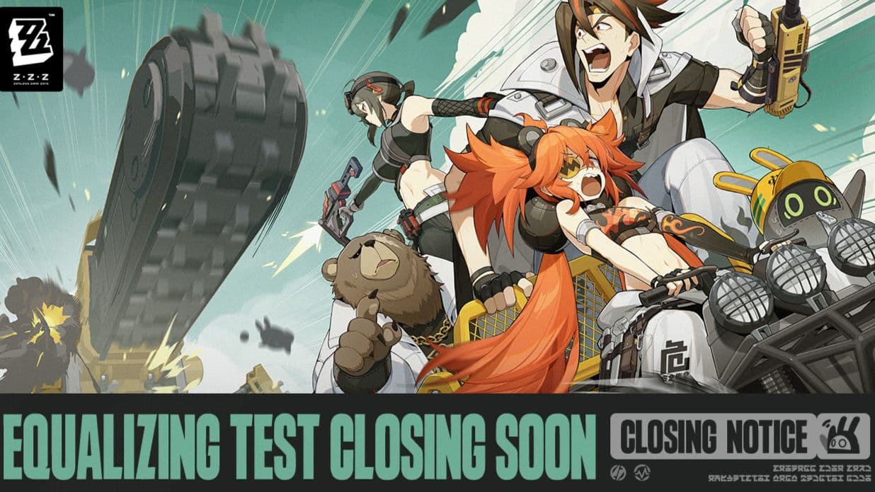 Zenless Zone Zero Equalizing Test Closing Soon
